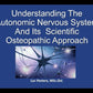 Understanding The Autonomic Nervous System And Its Scientific Osteopathic Approach
