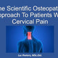 The Scientific Osteopathic Approach To Patients With Cervical Pain