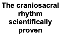 Osteopathy: The craniosacral rhythm scientifically proven