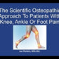 The Scientific Osteopathic Approach To Patients With Knee, Ankle Or Foot Pain