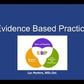 Evidence Based Practice - EBP