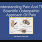Understanding Pain And The Scientific Osteopathic Approach Of Pain